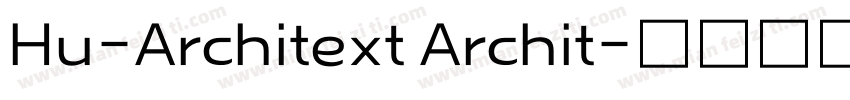 Hu-Architext Archit字体转换
